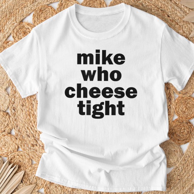 Cheese Gifts, Mike Who Cheese Shirts