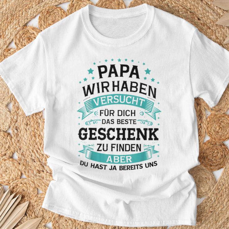 Papa Wir Habenersucht Das Perfekte Zu Finden T-Shirt Geschenke für alte Männer