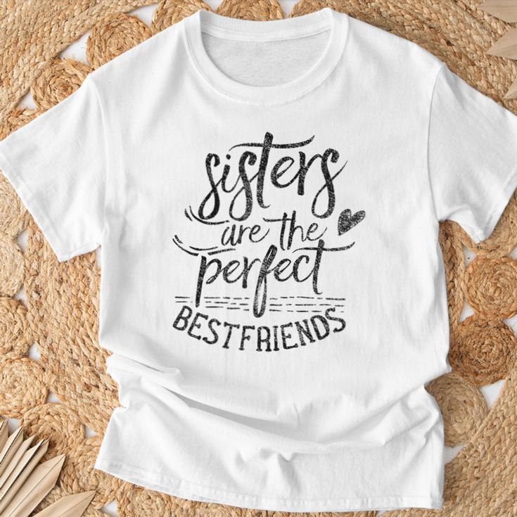 Sisters Are The Perfect Best Friends Friendship Friend T-Shirt Gifts for Old Men