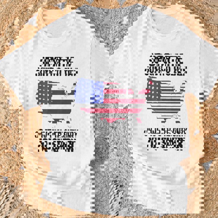 Support The Country You Live In Or Live In Where You Support T-Shirt Gifts for Old Men