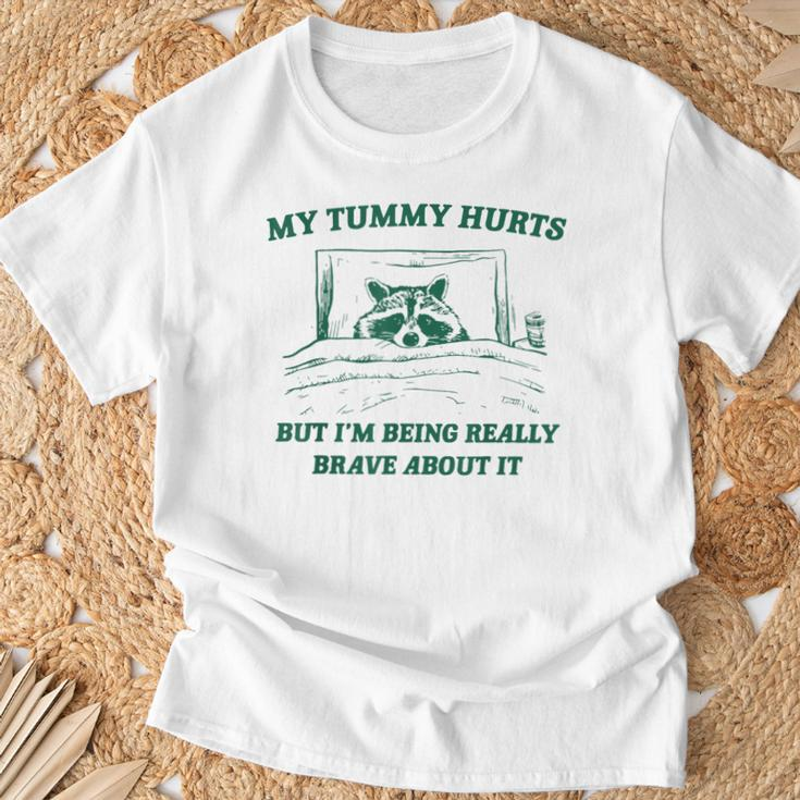 My Tummy Hurts But I'm Being Really Brave Raccoon T-Shirt Gifts for Old Men