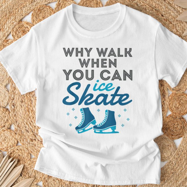 Why Walk When You Can Skate Figure Skating T-Shirt Gifts for Old Men