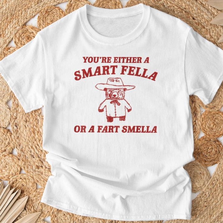 You're Either A Smart Fella Or A Fart Smella T-Shirt Gifts for Old Men