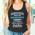 Baby Childersuche Zu Benehmen Komme Nach Fater Papa Boy Tank Top