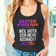 Bester Bonus Papa Weilater Sein Mehr Ausmacht Dna Tank Top