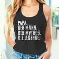 Dad Man Mythos Die Legend Father's Day Birthday Tank Top