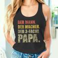 'Der Mann Der Macher Der 3 Drei Papa' Tank Top