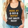 Der Pastor Hat Immer Recht Tank Top