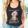 Der Wille War Da Ich Habe Him Wegsend Tank Top