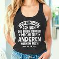 Die Einen Kenner Die Anderen Können Mich Ich Bin Wie Ich Bin Wie Ich Bin Tank Top