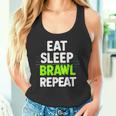 Eat Sleep Brawl Repetirideojuegos Divertidos Camiseta sin mangas