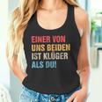 Einon Uns Beiden Ist Klüger Als Du I Ironie Sarcasmus Tank Top