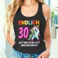 Endlich 30 Jetzt Muss Ich Nur Noch Erwachsen Werden Endlich Tank Top