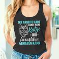 Ich Arbeitite Hart Katzenluxusleben Genießen Kann Kann Tank Top