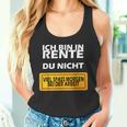 Ich Bin In Rente Du Nicht Tank Top