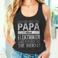 Ich Habe Zwei Titel Papa & Elektriker Dadatertag Geschenk Tank Top