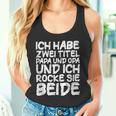 Ich Habe Zwei Titel Papa Und Opa Für Opa Undater Tank Top