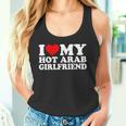 Ich Liebe Meine Heiße Arabische Freundin Ich Herz Meine Heiße Arabische Gf Tank Top