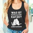 Was Ist Besser Als Eine Katze Katzen Fans Tank Top