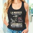 La Muerte Nos Sonríe A Todos Solo Los Camioneros Devuelven Camiseta sin mangas