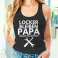 Locker Bleiben Papa Macht Schonater Craftsmen Tank Top