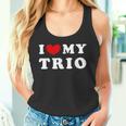 I Love My Trio I Love My Trio Tank Top