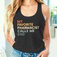 Mein Lieblingsapotheker Nennt Mich Papa Lustiger Apothekertag Tank Top