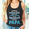 Meisten Menschen Nennen Namen Allerwichtigsten Papa Tank Top