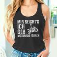 Mir Reicht's Ich Geh Motorcycle Fahren Biker Tank Top