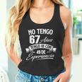 No Tengo 67 Años Tengo 18 Con 49 De Experiencia Cumpleaños Camiseta sin mangas