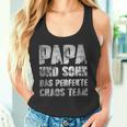 Papa & Sohn Das Perfekte Chaos Teamatertag Männertagater Tank Top