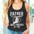 Papa Tochter Beste Freunde Zum Leben Papa Tochter Beste Freunde Fürs Tank Top