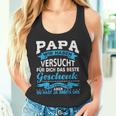 Papa Wir Habenersucht Das Beste Geschenk Für Papa Papa Papaater Tank Top