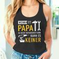 Papaater Nicht Reparieren Kann Saying Father's Day Tank Top