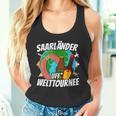 Saarländer Auf Welttournee Saarland Liebe Travel S Tank Top