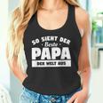 So Sieht Der Beste Papa Der Welt So Sieht Der Beste P Tank Top