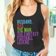 Spass Ehemann Papa Der Mann Der Fantasy-Fussball-Legende Tank Top