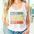 Alles Wird Gut Hier Kommt Mutti Retrointage First Name Saying Tank Top