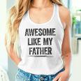 Damen Awesome Like My Fatherater Sohn Papa Tochter Geschenke Mit-Ausschnitt Tank Top