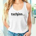 Tschüss Bis Nie Tschüss Bis Nie Cool Slogan Tank Top