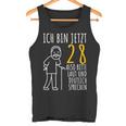 28Th Birthday Ich Bin Jetzt 28 Ich Bin Jetzt 28 Birthday Tank Top