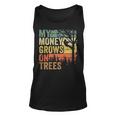 Arborist Tree Climber Vintage My Money Grows Trees Tank Top