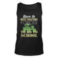 Born To Farm Forced To Go To School Tank Top