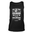 You Can Take The Boy Out Of Colorado But Can't Take The Colorado Out Of This Boy Tank Top