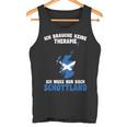 Brauche Keine Therapie Ich Muss Nur Nach Scotland Tank Top