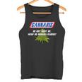 With Cannabis Du Bist Nicht Du Wenn Du Brokkoli Rauchst Motif Tank Top