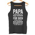 Das Beste Geschenk Bin Ich -Atertag Tochter Papa Tank Top