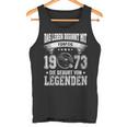 Das Leben Beginnt Mit Fifty 1973 Die Geburton Legenden Tank Top