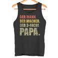 'Der Mann Der Macher Der 3 Drei Papa' Tank Top