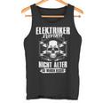 Electrician Werden Nicht Elter Sie Werden Better S Tank Top